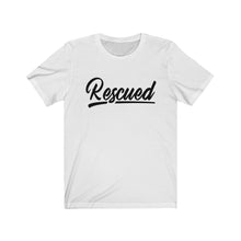 Load image into Gallery viewer, RESCUED - Unisex Jersey Short Sleeve Tee