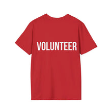 Load image into Gallery viewer, Almost Home - VOLUNTEER (Full Logo Front) Unisex Softstyle T-Shirt