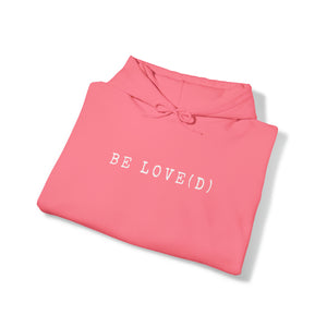 Be Love(d) - Unisex Heavy Blend™ Hooded Sweatshirt