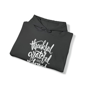 Thankful, Grateful & Blessed (White ink) - Unisex Heavy Blend™ Hooded Sweatshirt