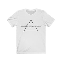 Load image into Gallery viewer, DREAMER - Unisex Jersey Short Sleeve Tee