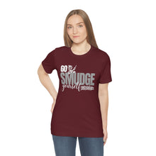 Load image into Gallery viewer, Go Smudge Yourself - Unisex Jersey Short Sleeve Tee